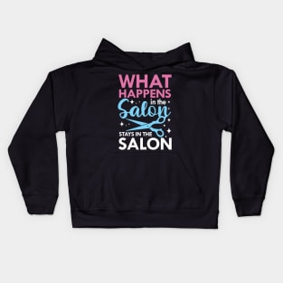 What Happens in The Salon Stays in The Salon Kids Hoodie